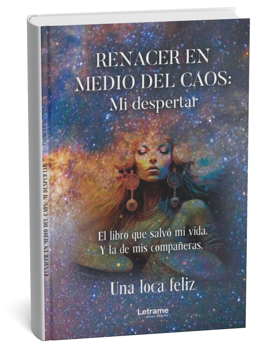Renacer en medio del Caos: Mi despertar